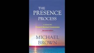 A Walk Through the Presence Process 1