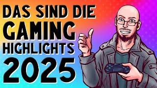 Das werden die Gaming-Highlights des Jahres 2025! 