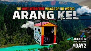 Arang Kel Neelum Valley  | The Most Attractive Village in the World |  Adventure Travel