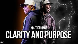 HOW TO FIND CLARITY AND PURPOSE (Featuring Eric Thomas) TGIM Season 18 - Episode 12