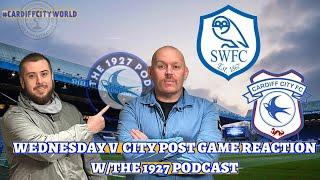 A poor 2nd half | Sheffield Wednesday 0 City 0 Match Reaction | The 1927 Podcast