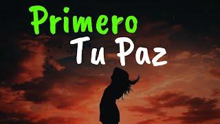 Primero Tu PAZ Después Todo Lo Demás ¦ Gratitud, Frases, Reflexiones, Versos, Reflexión, Amor Propio