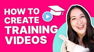 How to Create Training Videos Easily