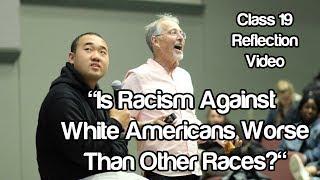 "Is Racism Against White Americans Worse Than Other Races?" #Soc119