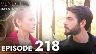 Vendetta - Episode 218 English Subtitled | Kan Cicekleri