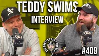 Teddy Swims on Shane Gillis, Bad Tattoo Ideas, Using The Internet to Win & Working w/ Favorite Bands