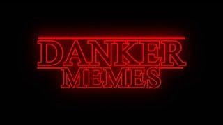 Danker Memes