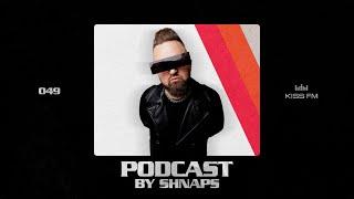 SHNAPS - HSTR Podcast 049 [KissFM Ukraine]