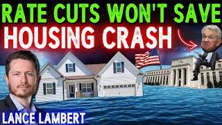 HELL NO! Says Homebuyers (FED Rate Cuts Won't Stop this HOUSING CRASH!)