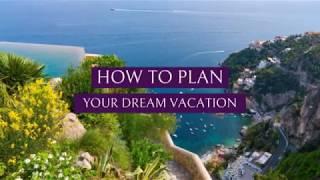 How to Plan Your Dream Vacation