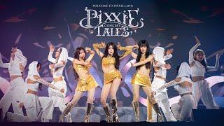 The Final Chapter of PiXXiE Tales Concert : Welcome to PiXXiE Land | PART 1 ‍️🪄