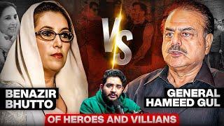 General Hameed Gul vs Benazir Bhutto -Democracy vs Establishment - Of Heroes and Villains Ep04 #TPE