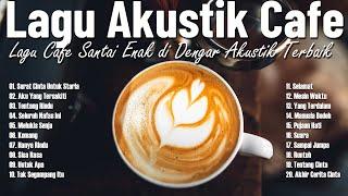 Lagu Akustik Terbaru 2024 - Kumpulan Lagu Santai Cocok Diputar Di Cafee Sambil Kerja Lembur 2024