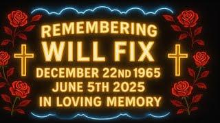 Remembering, my best friend and brother in Christ, Will Fix
