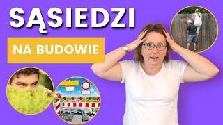 Problemy z sąsiadami podczas budowy domu - Jak sobie radzić? | Izabela Siwik CityProjekt