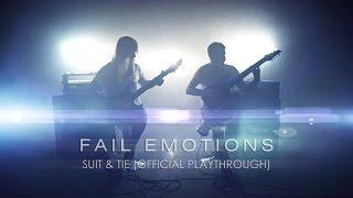 Fail Emotions - Suit & Tie (Official Playthrough)