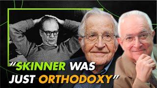 How was Burrhus Frederic SKINNER? - Noam Chomsky and Charles Catania