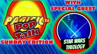 PACIFIC414 Pop Talk Sunday Edition with Special Guest@starwarstheology