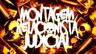 MONTAGEM RELACIONISTA JUDICIAL - DJ Raulipues, DJ SILVER ZN