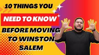 10 Things To Know Before Moving To Winston-Salem North Carolina!