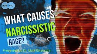 What Causes Narcissistic Rage?