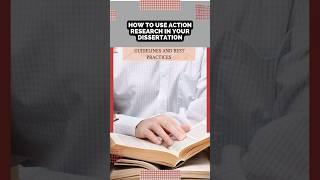 How to Use Action Research in Your Dissertation: Guidelines and Best Practices | WritersER.com