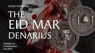 The EID MAR denarius: Celebrating Caesar’s Assassination