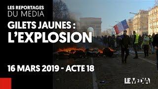 GILETS JAUNES : ACTE XVIII - L'EXPLOSION