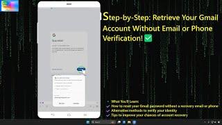 Step-by-Step: Retrieve Your Gmail Account Without Email or Phone Verification!