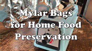 Mylar Bags for Home Food Preservation