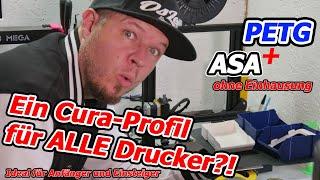 Ein Cura Profil für ALLE Drucker! ASA und PETG am Ender 3 mit Magnetbett