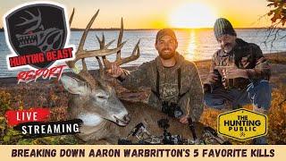 (LIVE) The Beast Report Ep.78 Breaking Down Aaron Warbritton's 5 Favorite Bucks