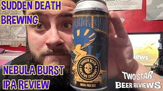 Sudden Death Brewing "NEBULA BURST" - German Beer Review