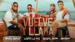 Vuelve y Llama -  Daniel Merak, Luister La Voz, Miguel Bueno, Montano (Video Oficial)