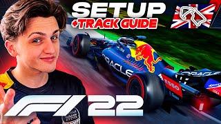 HOW TO MASTER SILVERSTONE - SETUP + TRACK GUIDE - F1 22