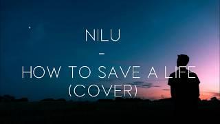 Nilu- How to save a life (Cover)