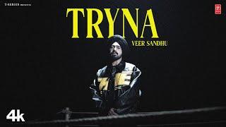 TRYNA (Official Video) | VEER SANDHU | Latest Punjabi Songs 2024 | T-Series