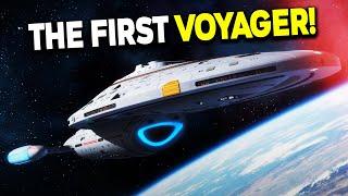 The FIRST U.S.S Voyager - Star Trek Starship Breakdown