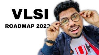 VLSI Roadmap 2023 for | BTech | MTech | ECE software engineer