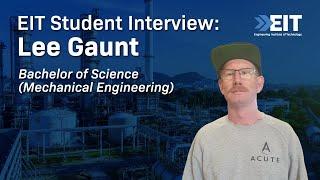 Lee Gaunt’s Journey: Pursuing EIT’s Bachelor of Science in Mechanical Engineering Online