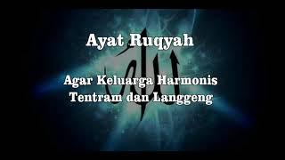 Ayat Ruqyah Keluarga Harmonis Tentram dan Langgeng