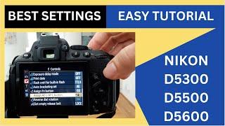 Nikon D5300 & D5500 & D5600 Full Tutorial Best Settings for Photos & Video (HINDI / URDU)