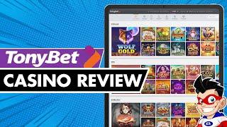 TonyBet Casino: Online Casino Review ($1000 + 100 Free Spins)