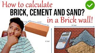 How to calculate the number of Bricks, Cement, and Sand in a brick wall? #Quantitycalculation