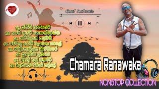 Chamara Ranwaka චාමර රනවකගේ ලස්සන සින්දු සෙට් එකක්..Nonstop Collection. ආසාවෙන් අහන්න