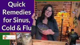 Quick Remedies for Sinus, Cold & Flu