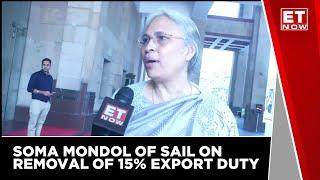 Soma Mondal Of SAIL Speaks On Removal Of 15% Export Duty & Other Sectoral Issues | ET Now