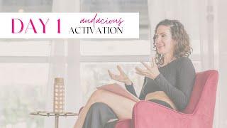 Day 1 - Audacious Activation Challenge with Kelly Brogan