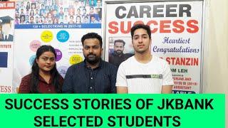 Success Stories of Students Selected In Jkbank @CareerSuccessJammu