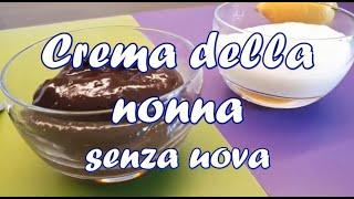 Crema della nonna senza uova | Ricetta facile e veloce